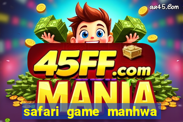 safari game manhwa pt br
